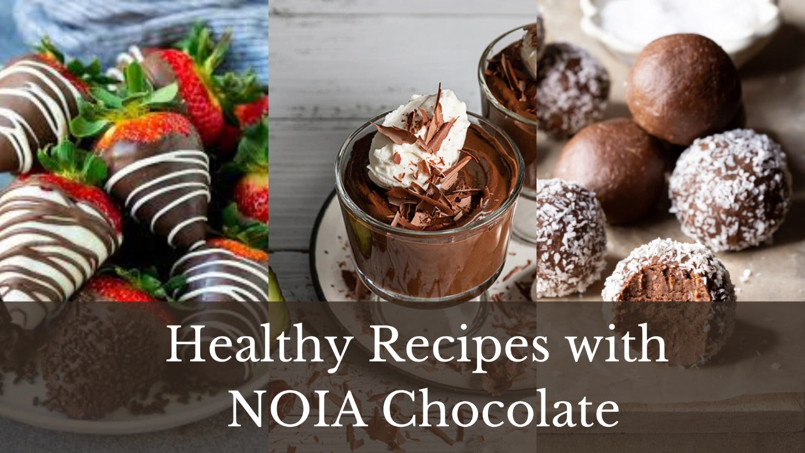 Healthy Recipes with Noia: Vegan, Guilt-Free Chocolate